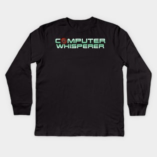 Computer whisperer Kids Long Sleeve T-Shirt